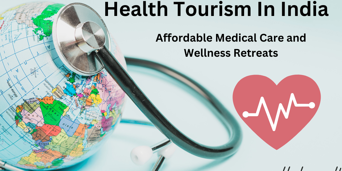 Health Tourism In India