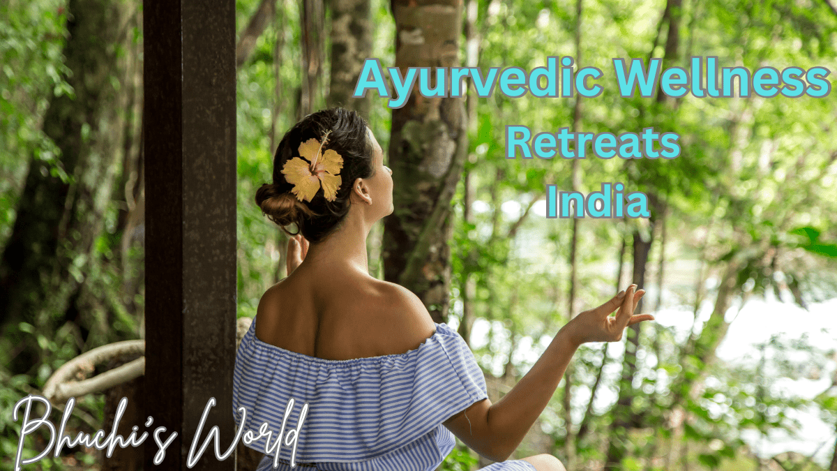 Ayurvedic Wellness Retreats in India