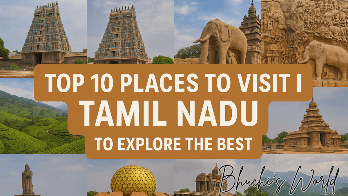 Top 10 Places to Visit in Tamil Nadu to Explore the Best 10 Discover the top 10 places to visit in Tamil Nadu for a captivating blend of culture, history, and natural beauty.